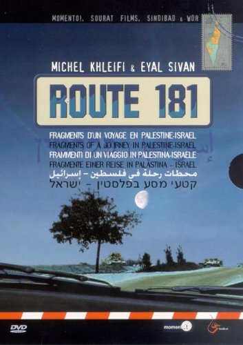Route 181 – Fragments of a Journey in Palestine-Israel