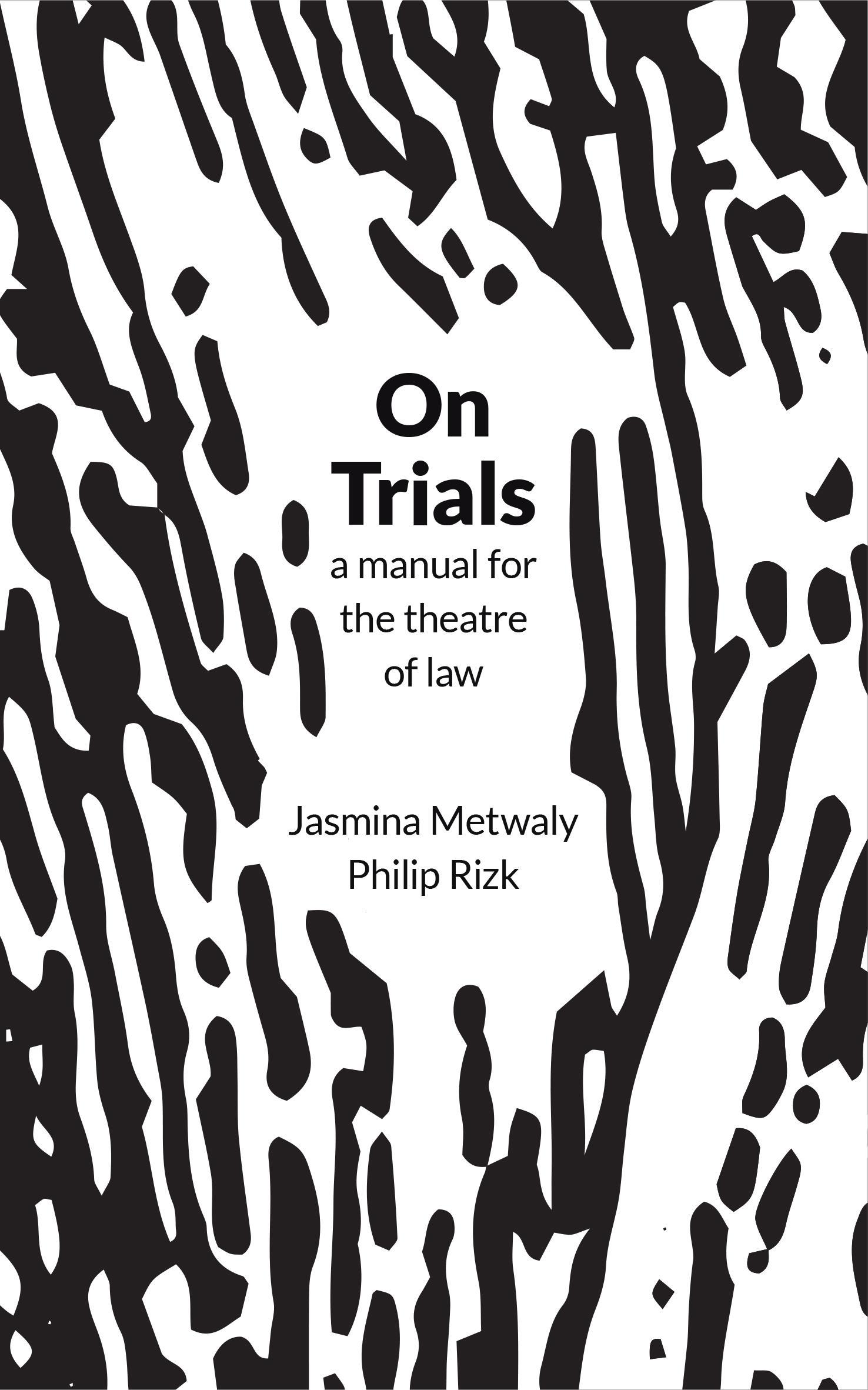 On Trials – A manual for the theatre of law